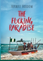 The Fucking Paradise (German Edition) 3753409502 Book Cover