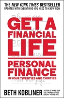 Get a Financial Life: Personal Finance in your Twenties and Thirties 0684872617 Book Cover