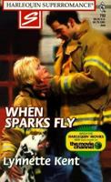 When Sparks Fly (Harlequin Superromance No. 793) B000FMIMH6 Book Cover