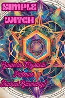 Simple Witch: Guide to Mystical Patterns B0CSNRJSL9 Book Cover