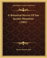 A Botanical Survey Of San Jacinto Mountain 1166447448 Book Cover