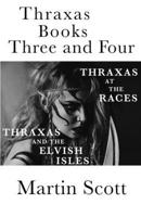 Thraxas Books Three and Four: Thraxas at the Races & Thraxas and the Elvish Isles 1545221294 Book Cover