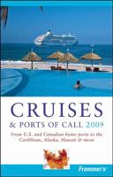 Frommer's(r) Cruises & Ports of Call 2009 (Frommer's Complete) 0470308761 Book Cover