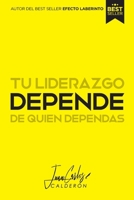 DEPENDE: Tu liderazgo depende de quien dependas. (Spanish Edition) B0BQ5DJ39B Book Cover