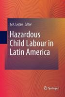 Hazardous Child Labour in Latin America 9400789998 Book Cover