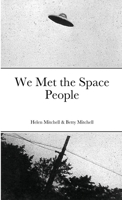 We Met the Space People 1490924515 Book Cover