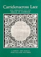 Carrickmacross Lace: Irish Embroidered Net Lace 0852196431 Book Cover