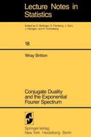 Conjugate Duality and the Exponential Fourier Spectrum 0387908269 Book Cover