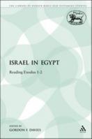 Israel in Egypt: Reading Exodus 1-2 1441165088 Book Cover