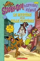 Scooby-Doo! Le Myst?re de la Ville Fant?me 0439942616 Book Cover