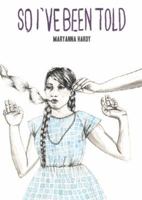 So I've Been Told 1894994523 Book Cover