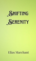 Shifting Serenity 9916907250 Book Cover