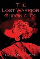 The Lost Warrior Chronicles 1723570664 Book Cover