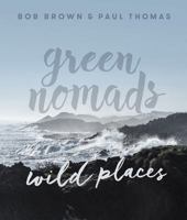 Green Nomads Wild Places 1743794975 Book Cover