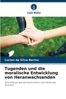 Tugenden und die moralische Entwicklung von Heranwachsenden (German Edition) 6207721659 Book Cover