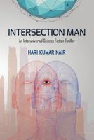 The Intersection Man 1548556149 Book Cover