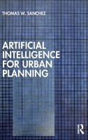 Artificial Intelligence for Urban Planning 1032760478 Book Cover