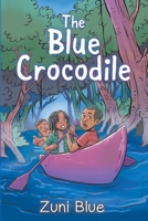 The Blue Crocodile 1919612858 Book Cover