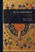 Acta martyrum (Latin Edition) 1024455742 Book Cover