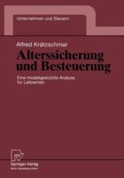 Alterssicherung Und Besteuerung: Eine Modellgestutzte Analyse Fur Leibrenten 379080889X Book Cover