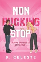 Non Pucking Stop (On Ice) B0GP6YVV4X Book Cover