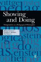 Showing and Doing: Wittgenstein as a Pedagogical Philosopher (Interventions: Education, Philosophy & Culture) (Interventions: Education, Philosophy, and Culture) 1594514496 Book Cover