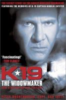 K-19 THE WIDOWMAKER: The Secret Story of The Soviet Nuclear Submarine 079226472X Book Cover