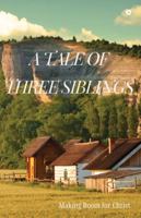 A Tale of Three Siblings B0G2XQDSX1 Book Cover