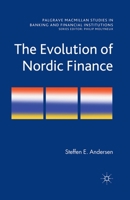 The Evolution of Nordic Finance 0230241557 Book Cover