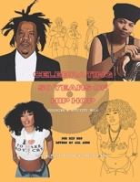Celebrating 50 Years of Hip Hop Coloring & Activity Book: For Kids/Adults/Hip Hop Lovers/50+Pages B0CFZQS9PJ Book Cover