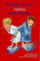 Weigh to Go: Self-Help Weight Loss Manual 0966307801 Book Cover