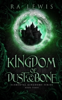 Kingdom of Dust & Bone (Elemental Kingdoms Series) B08KQ9KCPW Book Cover