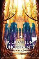 A Quantum Uncertainty 1942976488 Book Cover