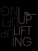 Uplifting. A Celebration of Women. Volume 2 0646701770 Book Cover