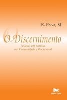 Discernimento (O) - Pessoal, em família, em comunidade e vocacional 8515020734 Book Cover