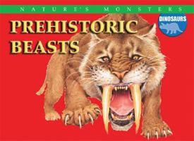Prehistoric Beasts (Nature's Monsters) 0836892178 Book Cover