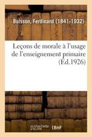 Leçons de morale à l'usage de l'enseignement primaire 2329034415 Book Cover