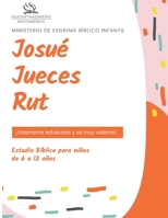 Ministerio De Esgrima Bíblico Infantil: Josué, Jueces y Rut 1635803098 Book Cover