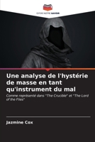 Une analyse de l'hystérie de masse en tant qu'instrument du mal (French Edition) 6206961281 Book Cover