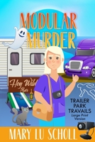 Modular Murder (Trailer Park Travails) B085DRR5S2 Book Cover