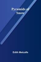 Pyramids of snow 9362997673 Book Cover