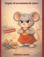 Virgule vit un moment de colère (French Edition) B0GKH5BGM8 Book Cover