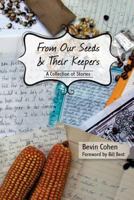 From Our Seeds & Their Keepers: A Collection of Stories 1721090703 Book Cover