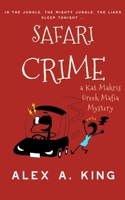 Safari Crime: A Kat Makris Greek Mafia Novel B09327DZZV Book Cover