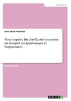 Neue Impulse für den Wandertourismus am Beispiel des Jakobsweges in Vorpommern 3668673438 Book Cover