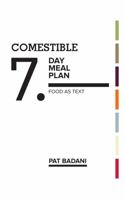 Comestible 7-Day Meal Plan : Food As Text 1734902698 Book Cover