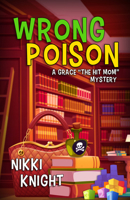 Wrong Poison B0C67WZMSB Book Cover