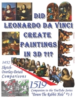 Did Leonardo Da VInci Create Paintings In 3D ?? : Down the Rabbit Hole 1651455465 Book Cover