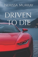 Driven To Die B0FQ64Q5L8 Book Cover