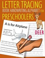 Letter Tracing Book Handwriting Alphabet for Preschoolers Deer: Letter Tracing Book Practice for Kids Ages 3+ Alphabet Writing Practice Handwriting Workbook Kindergarten toddler 1094753920 Book Cover